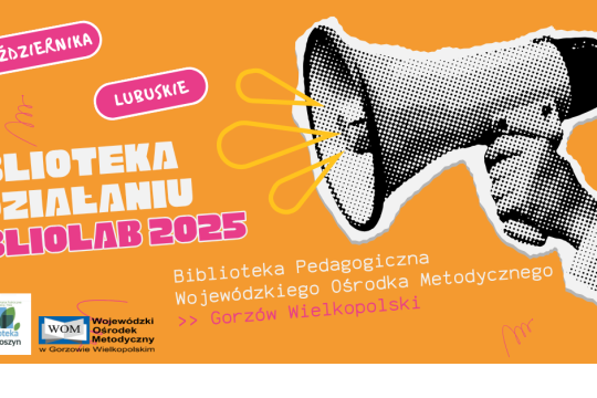 Lubuski BiblioLAB 2025: Biblioteka w działaniu