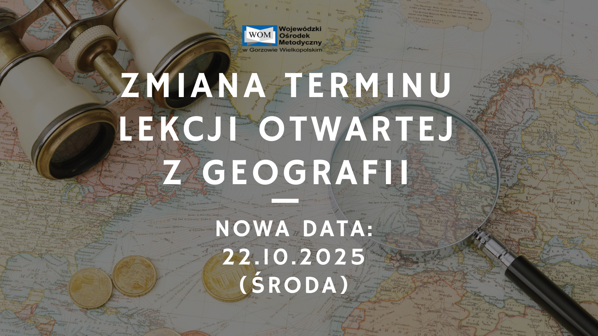 Zmiana terminu i tematu lekcji otwartej z geografii